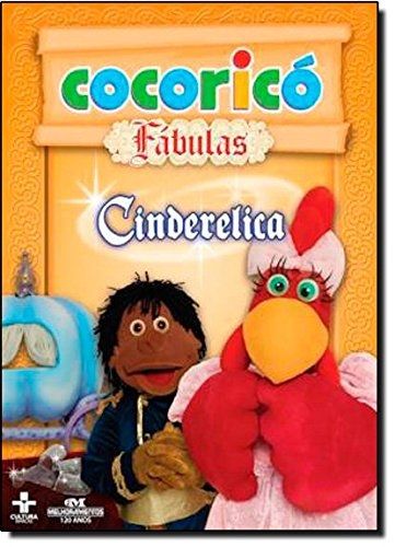 Cinderelica -  Cocoricó Fabulas