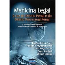 Medicina legal - À Luz do Direito Penal e do Direito Processual Penal