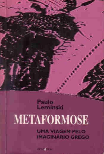 Metamorfose - Uma Viagem Pelo Imaginário Grego