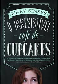 O Irresistível Café de Cupcakes