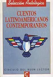 cuentos latinoamericanos contemporaneos