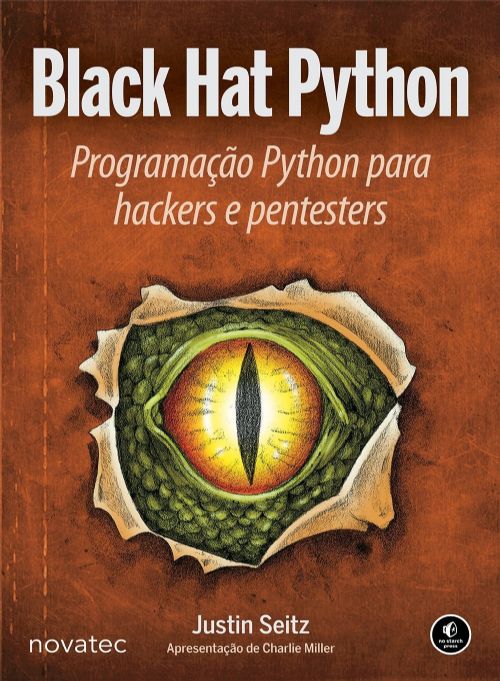Black Hat Python - Programação para Hackers e Pentesters