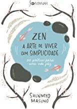 Zen - A Arte De Viver Com Simplicidade