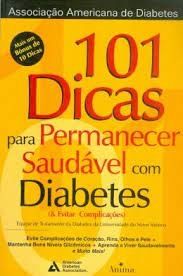 101 Dicas Para Permanecer Saudável com Diabetes (& Evitar Complicações)