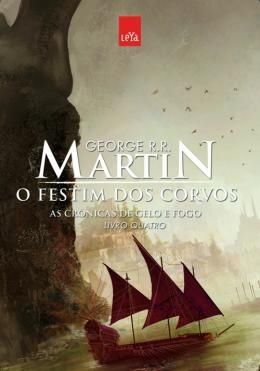 O Festim dos Corvos: As Crônicas de Gelo e Fogo