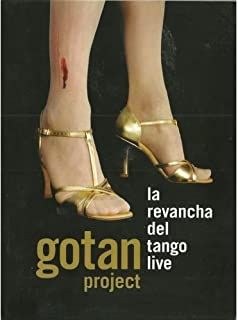 Gotna - La Revancha Del Tango Live