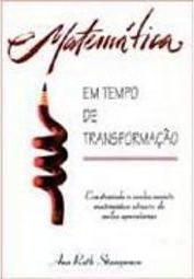 Matemática Em Tempo de Transformação