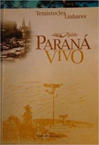 Paraná Vivo - Coleção Brasil Diferente