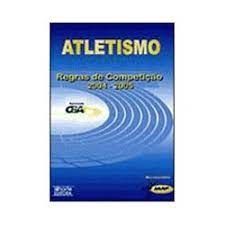 Atletismo - Regras De Competicao 2004 - 2005