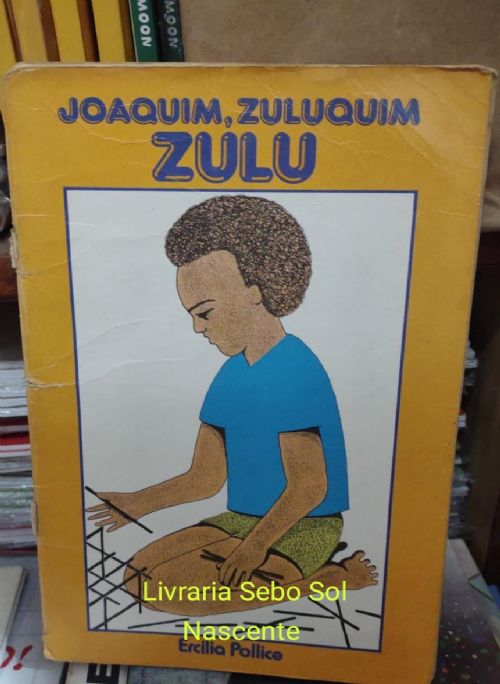 Joaquim, Zuluquim Zulu