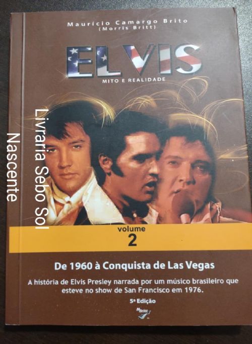 Elvis - Mito E Realidade 2 - de 1960 a Conquista de Las Vegas