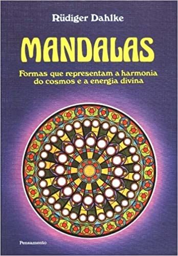 Mandalas: Formas Que Representam a Harmonia do Cosmos e a Energia Divina