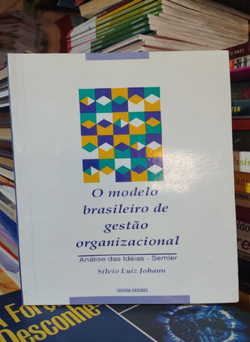O Modelo Brasileiro de Gestão Organizacional