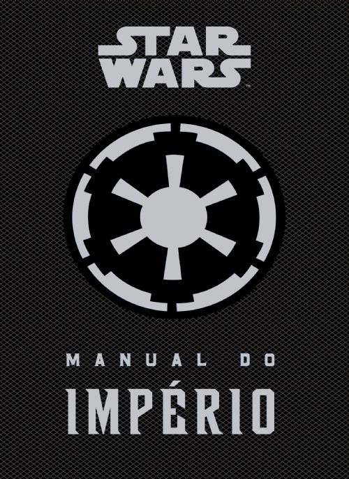 Star Wars - Manual Do Império