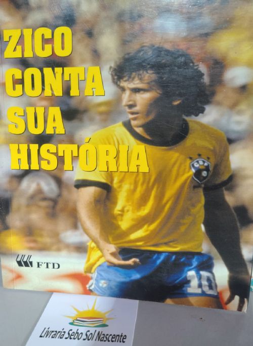Zico Conta Sua Historia