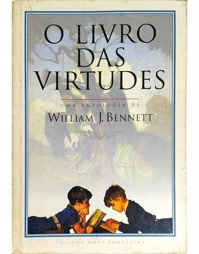 O Livro das Virtudes uma Antologia