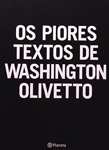 Piores Textos de Washington Olivetto