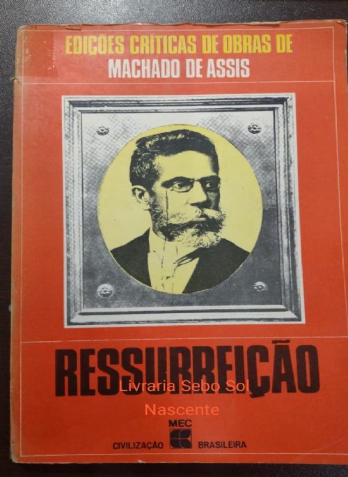 Edições Críticas de Obras de Machado de Assis: Ressurreição