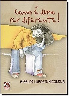 Como é duro ser diferente!