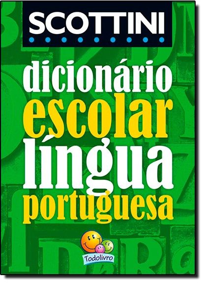 Dicionário Scottini - Escolar da Língua Portuguesa