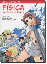 Guia Mangá de Física Mecânica Clássica