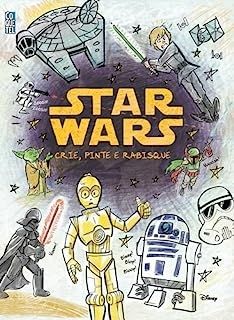 Star Wars. Crie, Pinte e Rabisque