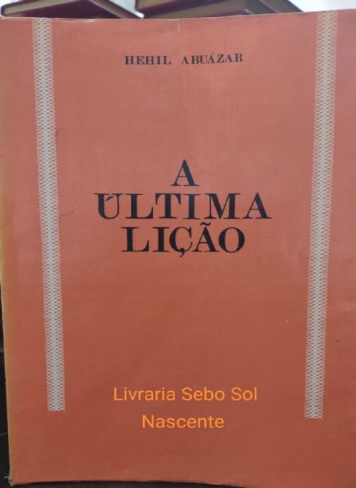 A Ultima Liçao - Autografado