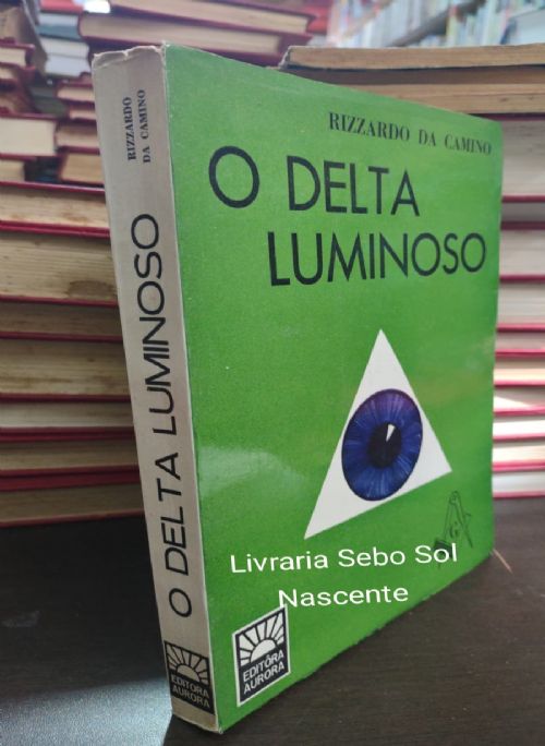 O Delta Luminoso - Obra Maçonica