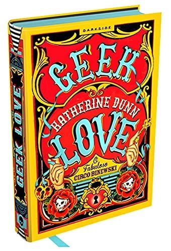 Geek Love: O Fabuloso Circo Binewski