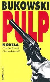 PULP - O Último Livro de Charles Bukowski