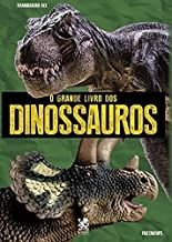 O Grande Livro dos Dinossauros