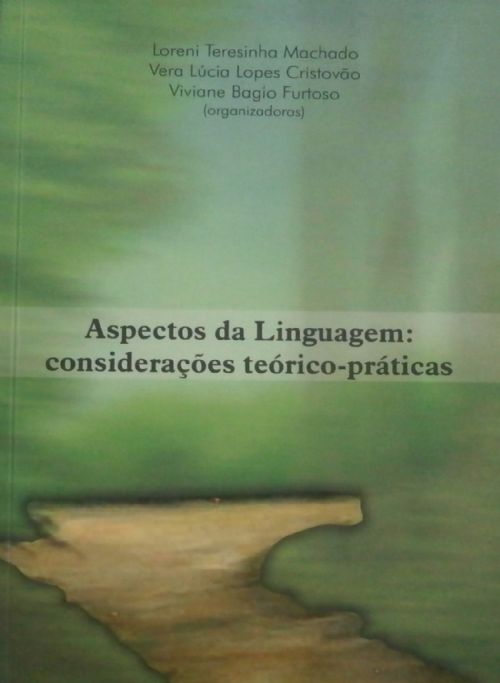 Aspectos da Linguagem: Considerações Teórico-Práticas