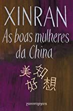 As Boas Mulheres da China - Vozes Ocultas