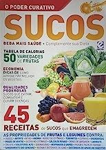 O Poder Curativo Sucos
