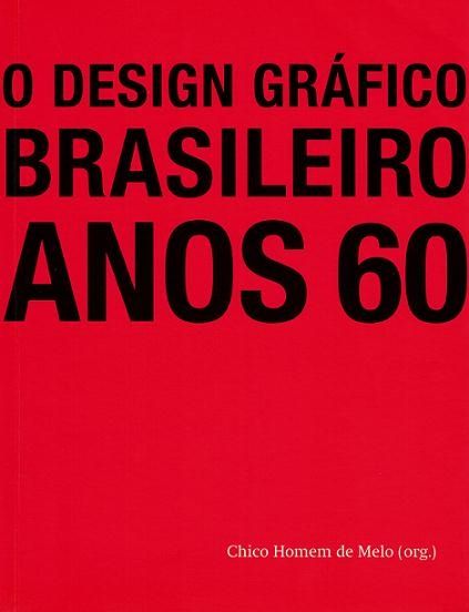 O Design Gráfico Brasileiro Anos 60