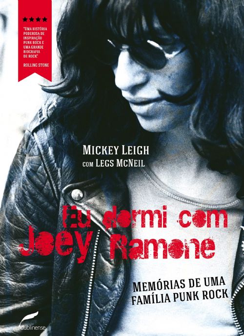 Eu Dormi com Joey Ramone - Memórias de uma Família Punk Rock