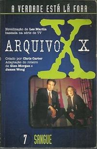 Arquivo X: 7 - Sangue
