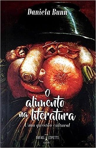O Alimento na Literatura - Uma Questao Cultural