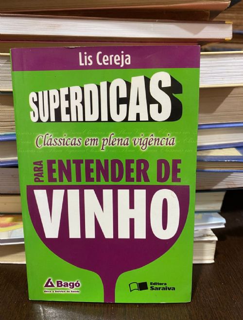 Superdicas para Entender de Vinho