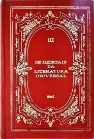 Os Imortais da Literatura Universal - Vol. III