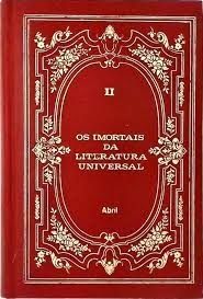 Os Imortais da literatura universal- Vol. II