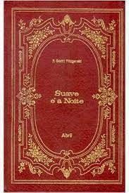 Suave é a Noite - Os Imortais da Literatura Universal - N°31