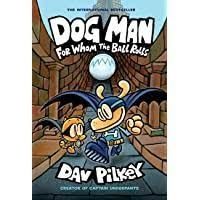 Dog Man - For Whom the Ball Rolls