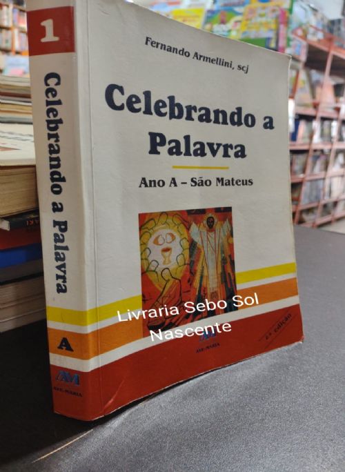 Celebrando a Palavra: Ano A