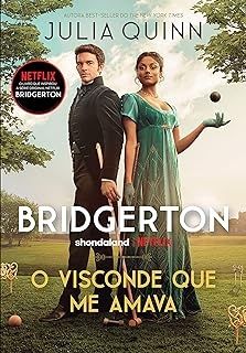 Os Bridgertons 2 - O Visconde que me Amava