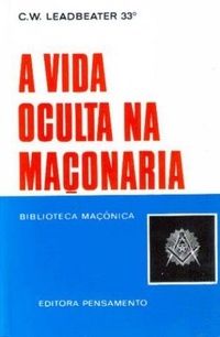 A Vida Oculta na Maçonaria