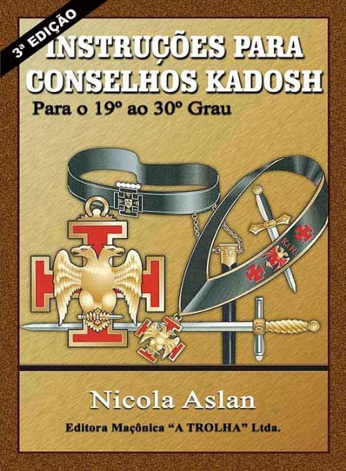 Intruções Para Conselhos Kadosh - Para o 19º ao 30º Grau