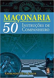 Maçonaria - 50 Instruções de Companheiro