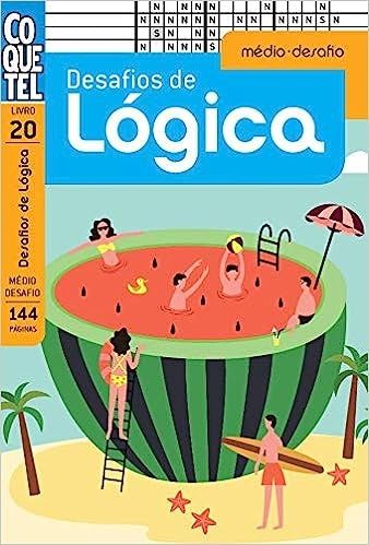 Coquetel Desafios de Lógica 20 - Nível: Médio e Desafio