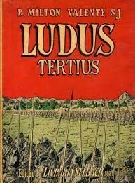 Ludus Tertius - 3° Série Ginasial